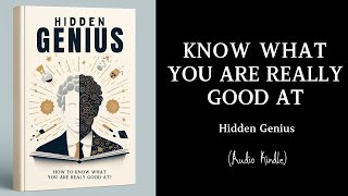 Audiobook  Hidden Genius How to know what you are really good at [upl. by Liddie]