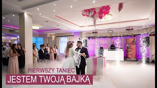 Jestem Twoją Bajką  Sanah  Bajkowy pierwszy taniec Karoliny i Łukasza  Szkoła Tańca Marka Glinki [upl. by Mayworm]