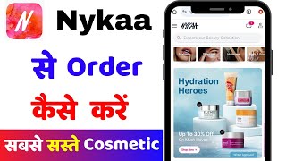 Nykaa se order kaise kare 2025  How to order Nykaa products  Nykaa app se shopping kaise kare [upl. by Enelrihs]