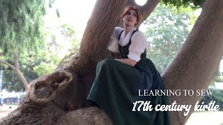 17th Century Kirtle  Learning to Sew [upl. by Ardnama]