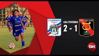 Mannucci 2  1 Melgar Liga Femenina 2024 [upl. by Bonney]