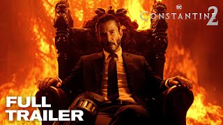 CONSTANTINE 2 – Full Trailer 2024 Keanu Reeves Movie  Warner Bros [upl. by Aissac]