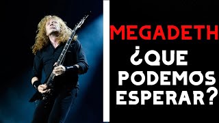 ¡MEGADETH MÉXICO 2024 ¿QUÉ PODEMOS ESPERAR [upl. by Larrabee]