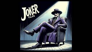 Joker Talks QUIPS n QUOTES [upl. by Latoye]