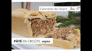 Jour 17  Pâté en croute  Recette VEGAN [upl. by Rudelson]