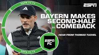 We took more RISKS  Thomas Tuchels on Bayerns secondhalf comeback against Leipzig  ESPN FC [upl. by Zulch332]