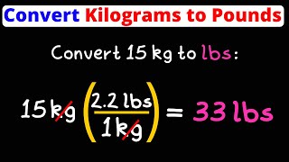 Convert Kg to Lbs  Kilograms to Pounds  Dimensional Analysis  Eat Pi [upl. by Zined216]