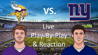 Vikings vs Giants Live PlayByPlay amp Reaction [upl. by Bashemeth883]