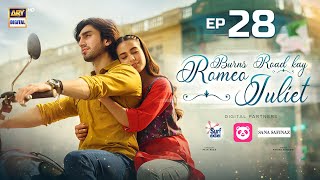 Burns Road Kay Romeo Juliet  EP 25 Eng Sub  Iqra Aziz  Hamza Sohail  20 May 2024  ARY Digital [upl. by Didier]