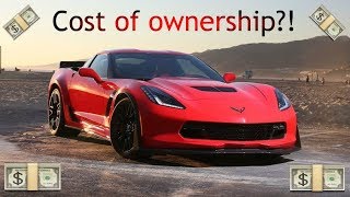 Cost of OWNERSHIP for a C7 Corvette Z06 [upl. by Blake]