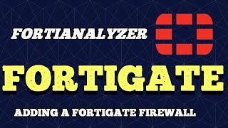 FortiAnalyzer Adding a Fortigate Firewall [upl. by Netniuq694]