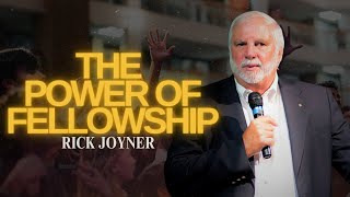 Rick Joyner  The Power of Fellowship the Essence of Koinonia [upl. by Innor679]