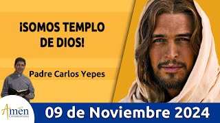 Evangelio De Hoy Sábado 09 de Noviembre 2024 PadreCarlosYepes l San Juan 21322 [upl. by Ddej]