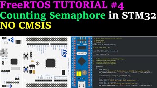 FreeRTOS Tutorial 4  Counting Semaphore  STM32  NO CMSIS [upl. by Auehsoj]