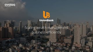 UnionBank Scaling wealth management business efficiently [upl. by Eneleahs411]