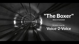 THE BOXER  Acoustic Cover by VOICE2VOICE [upl. by Slayton]