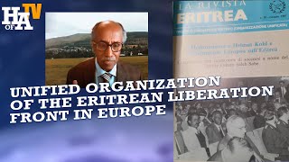 HoA TV  Meetings with the leaders of the Unified Organization of the Eritrean Liberation Front [upl. by Nylhsa]