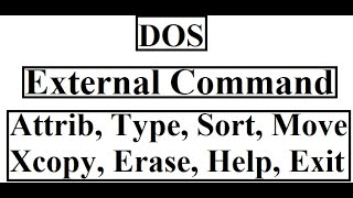 Dos External Command Attrib Type Sort Move Xcopy Erase Help Exit [upl. by Isewk293]