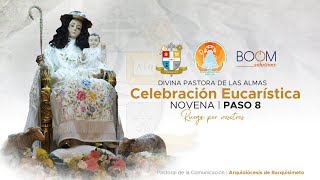 Celebración Eucarística  Paso 8  Novena a la Divina Pastora  13 de Enero 2021 [upl. by Drucy]