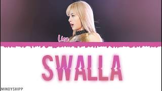 SWALLA Cover by Lisa Lyrics Color Coded English [upl. by Yanat]