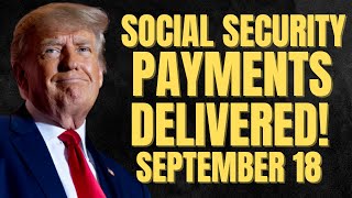 Social Security Payments Delivered September 18th For THESE Beneficiaries  SSA SSI SSDI Payments [upl. by Lertnahs]