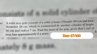 Day17100 A iron pole consists of a solid cylinder of height of 200 cm and base diameter 28 radhe [upl. by Arimahs]