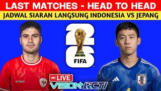 JADWAL SIARAN LANGSUNG NDONESIA VS JEPANG [upl. by Leuams]