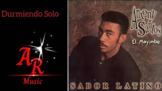 Antony Santos Durmiendo Solo BachataSabor Latino 1996 [upl. by Ruon]