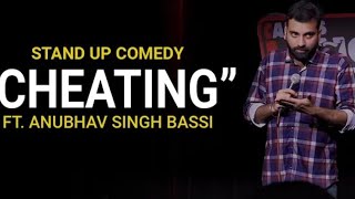 Cheating  Stand Up Comedy ft Anubhav Singh Bassi [upl. by Enimrac]