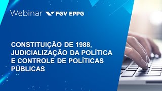 Webinar  Constituição de 1988 judicialização da política e controle de políticas públicas [upl. by Trill]