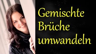 Gemischte Brüche umwandeln Brüche in gemischte Zahlen umwandeln [upl. by Linette]