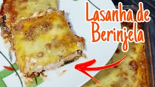 Como fazer LASANHA de BERINJELA com carne moída presunto e queijo  Receita com Berinjela no forno [upl. by Malissa]