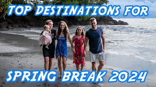 Top Spring Break Destinations  Best Spring Break Locations 2024 [upl. by Aisayt708]