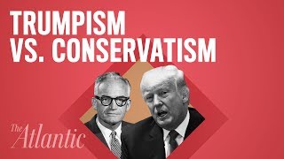 Is Trumpism the New Conservatism [upl. by Januisz138]