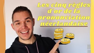 Apprendre le néerlandais pour débutants  les 5 règles dor de la prononciation néerlandaise 😎 [upl. by Noiraa]