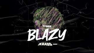 Tymek  Blazy XBASS Remix [upl. by Arenat102]