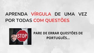 PARE DE ERRAR QUESTÕES DE VÍRGULA [upl. by Meehan]