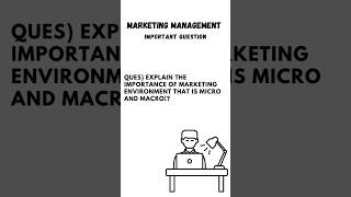 Marketing Environment Micro and Macro Marketing Management Important Question 1minnotes bba [upl. by Arikaahs258]