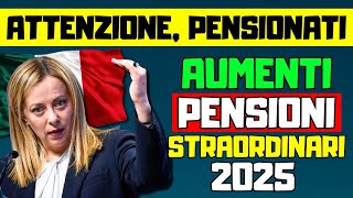 🔴ATTENZIONE PENSIONATI AUMENTI STRAORDINARI 2025 IN MANOVRA TUTTE LE NOVITÀ SULLE PENSIONI [upl. by Rydder]