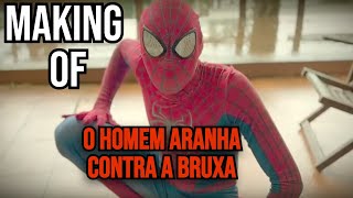 Making of de O HOMEMARANHA CONTRA A BRUXA [upl. by Asirak]