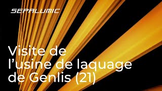 Visite de lusine de laquage de Genlis 21 [upl. by Ahseiat]