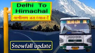 Delhi to Himachal Pradesh HRTC Roadways bus service updates  Manali  Shimla [upl. by Nalyd936]