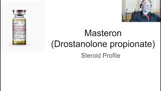 Masteron Drostanolone Propionate  Steroid Profile  Anabolic Bodybuilding [upl. by Nolyad]