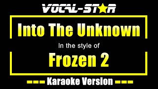 Into The Unknown Karaoke  Frozen 2 Karaoke Version [upl. by Idhem949]