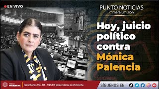 🔴 EnVIVO  Hoy juicio político contra Mónica Palencia [upl. by Amimej]