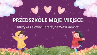 Przedszkole moje miejsce [upl. by Kelam]