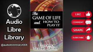 The Game of Life and How to Play It  Audio Libre Library [upl. by Ellehcen532]