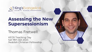 Assessing the New Supersessionism Thomas Fretwell [upl. by Ellswerth]