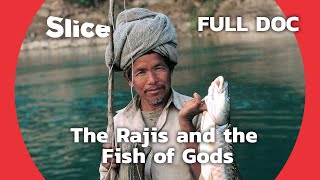 Nepal  Fishing the Fish of Gods  SLICE  FULL DOCUMENTARY [upl. by Lydie]