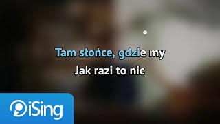 Wiktor Dyduła  Tam słońce gdzie my karaoke iSing [upl. by Gregorius]